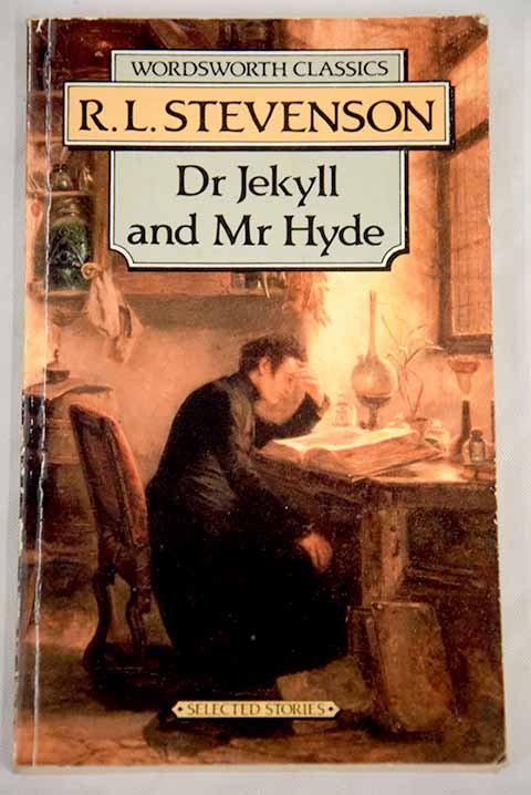 Dr Jekyll and Mr Hyde / Robert Louis Stevenson