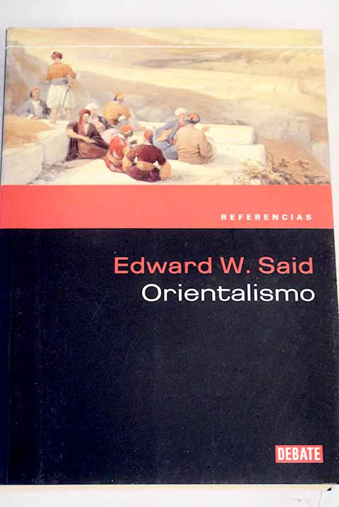 Orientalismo / Edward W Said