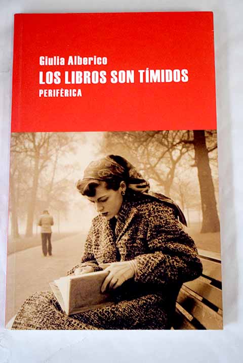 Los libros son tmidos / Giulia Alberico