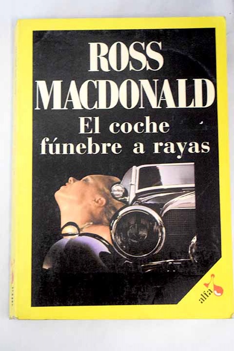 El coche fnebre a rayas / Ross Macdonald
