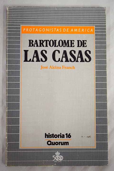 Bartolom de las Casas / Jos Alcina Franch
