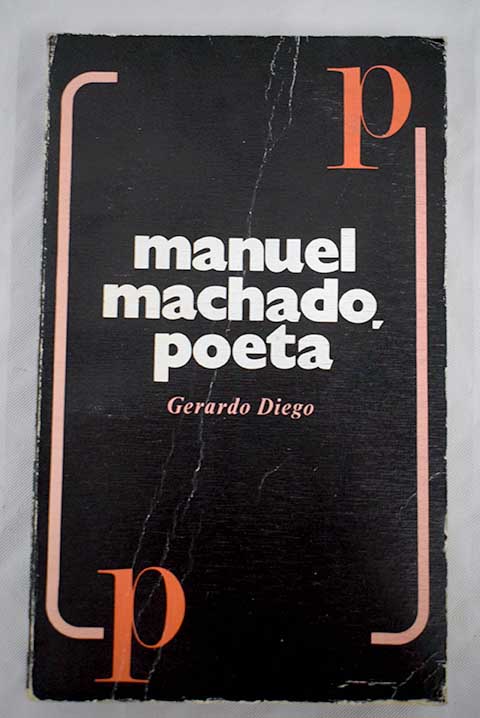 Manuel Machado poeta / Gerardo Diego
