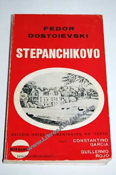 Stepanchikovo / Fedor Dostoyevski