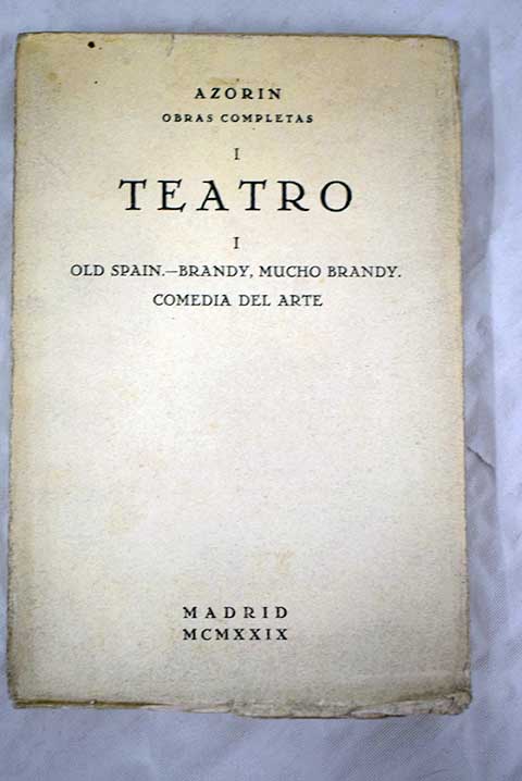 Teatro I Old Spain Brandy mucho brandy Comedia del arte / Jos Azorn Martinez Ruiz