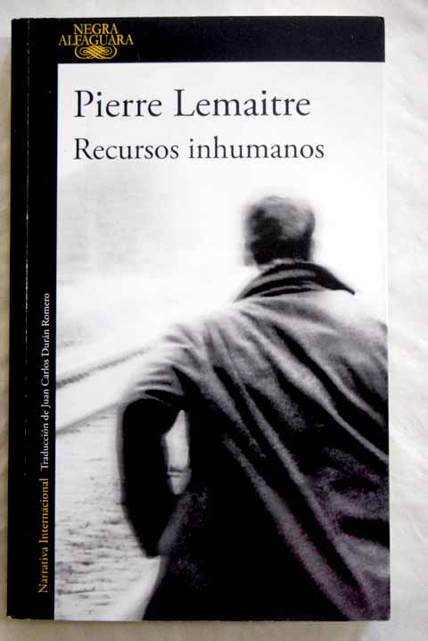 Recursos inhumanos / Pierre Lemaitre