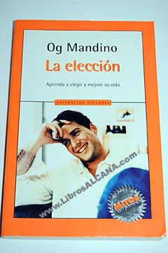 La eleccin / Og Mandino