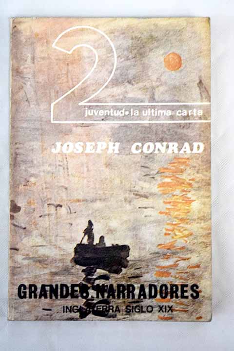 Juventud La ltima carta / Joseph Conrad