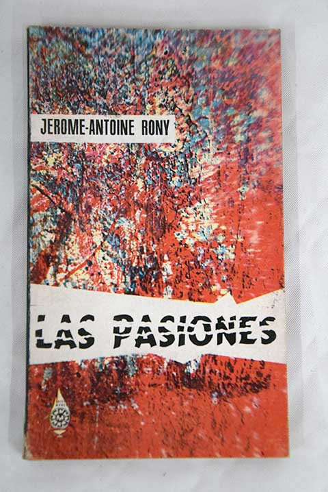 Las pasiones / Jérome Antoine Rony