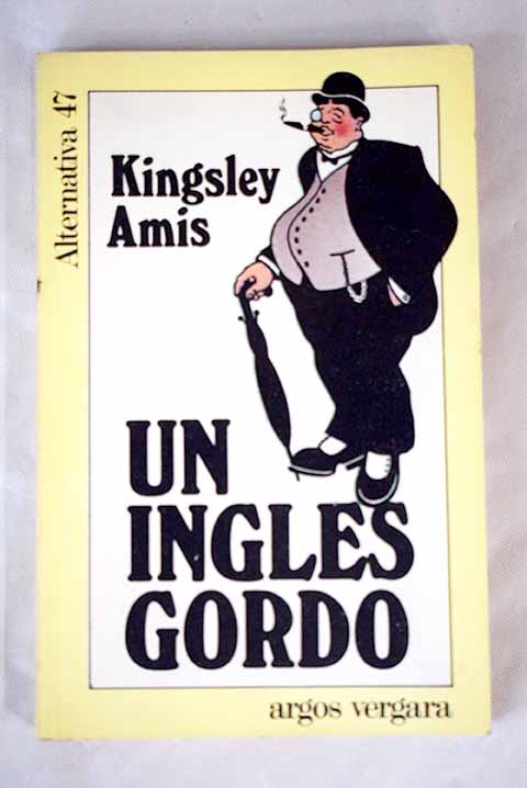 Un ingles gordo / Kingsley Amis