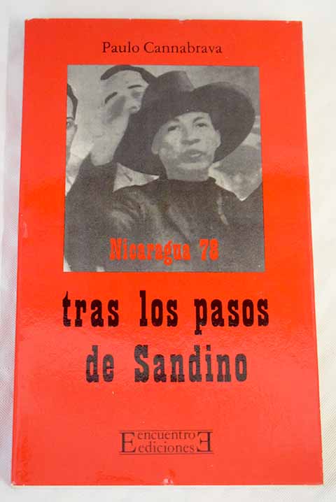 Tras los pasos de Sandino Nicaragua 1978 / Paulo Cannabrava