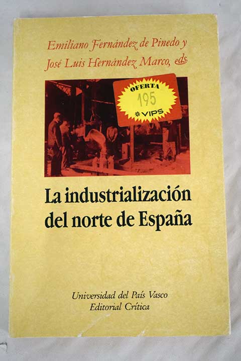 La industrializacion del norte de Espaa estado de la cuestiOn