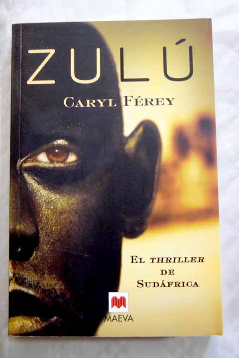 Zulu / Caryl Ferey