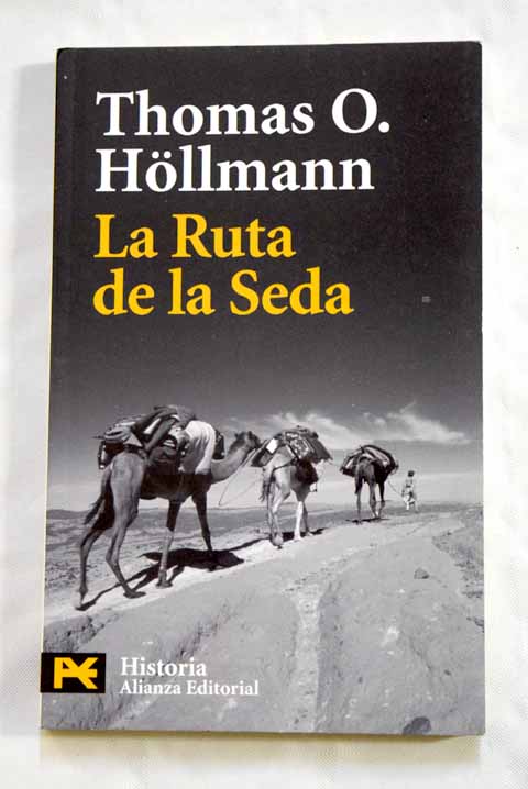La Ruta de la Seda / Thomas Ottfried Hollmann