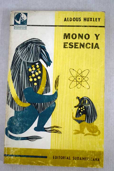 Mono y esencia / Aldous Huxley