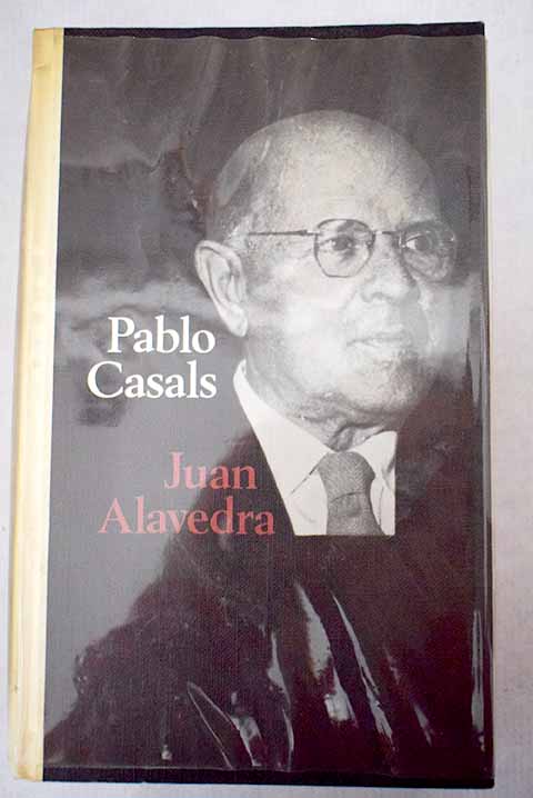 Pablo Casals / Joan Alavedra