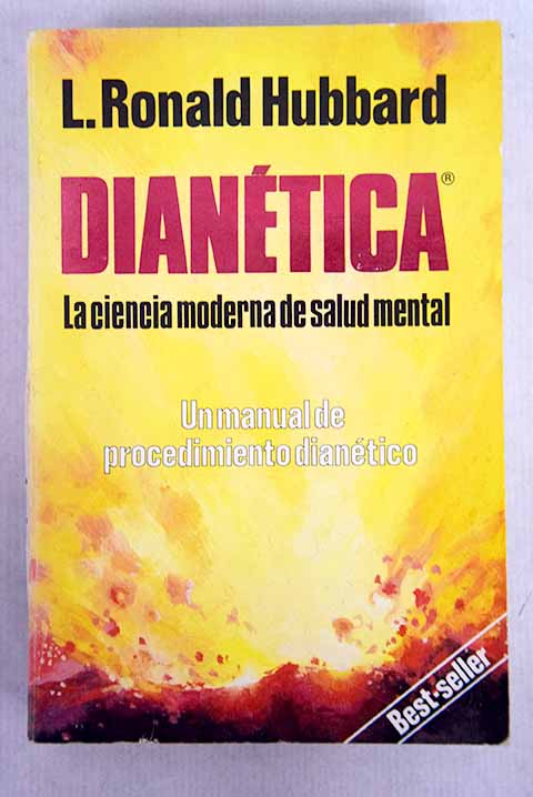 Diantica la ciencia moderna de la salud mental un manual de procedimiento diantico / L Ronald Hubbard
