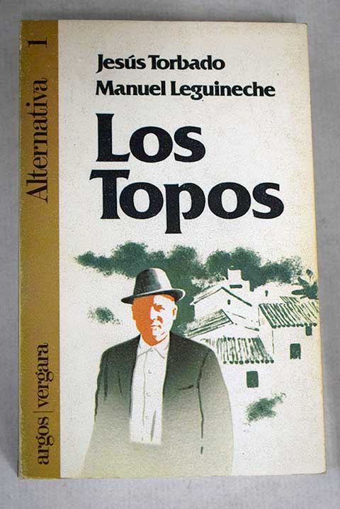Los topos / Jess TORBADO