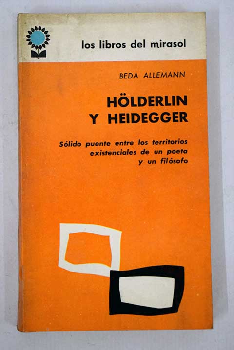 Holderlin y Heidegger / Beda Allemann