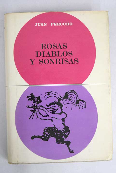 Rosas diablos y sonrisas / Juan Perucho