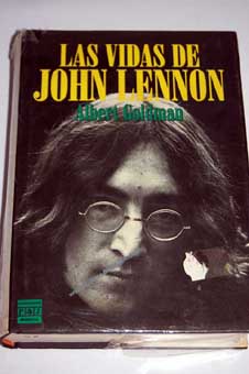 Las vidas de John Lennon / Albert Goldman