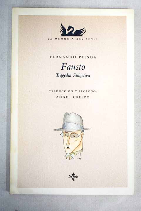 Fausto tragedia subjetiva / Fernando Pessoa