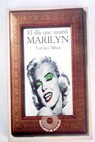 El da que muri Marilyn / Terenci Moix