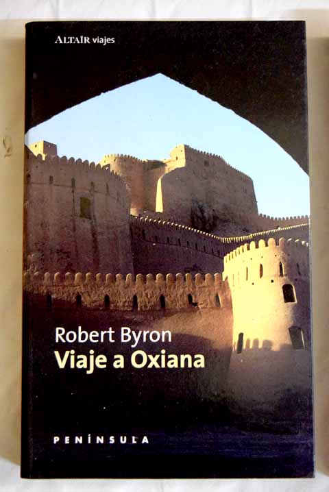 Viaje a Oxiana / Robert Byron