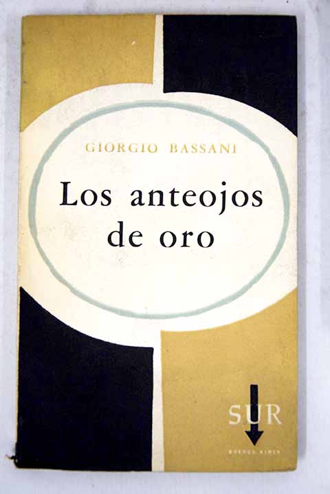 Los anteojos de oro / Giorgio Bassani