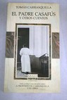 El padre Casafús y otros cuentos / Tomás Carrasquilla