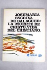 La muerte de Cristo vida del cristiano / Josemara Escriv de Balaguer