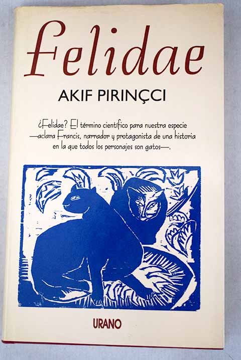 Felidae / Akif Pirincci