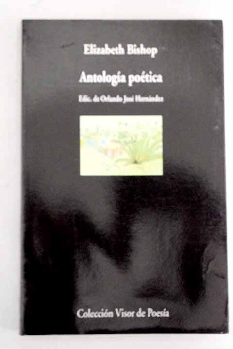 Antología poética / Elizabeth Bishop