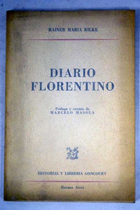 Diario florentino / Rainer Maria Rilke