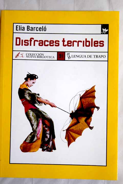 Disfraces terribles / Elia Barcel