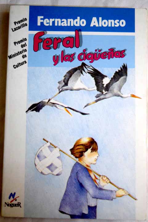 Feral y las cigueas / Fernando Alonso