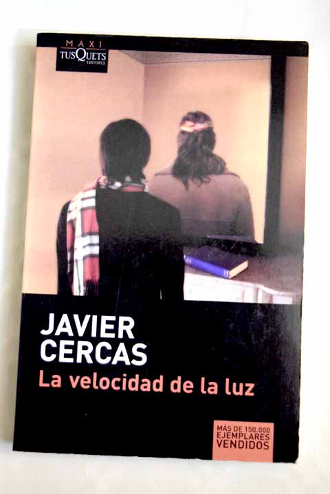 La velocidad de la luz / Javier Cercas