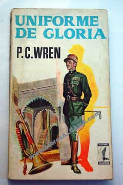 Uniforme de gloria / Percival Christopher Wren
