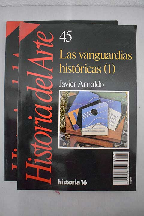 Las vanguardias histricas / Javier Arnaldo