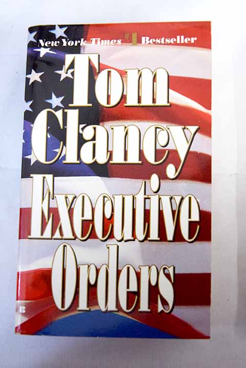 Executive Orders / Tom Clancy