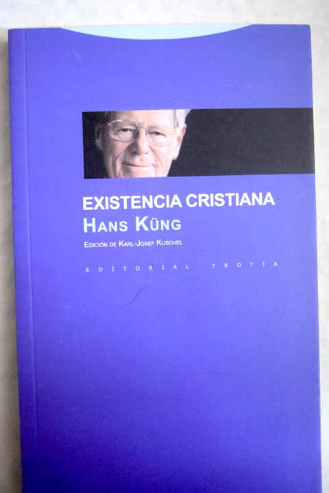 Existencia cristiana / Hans Kung