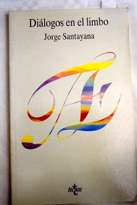 Dilogos en el limbo / Jorge Santayana