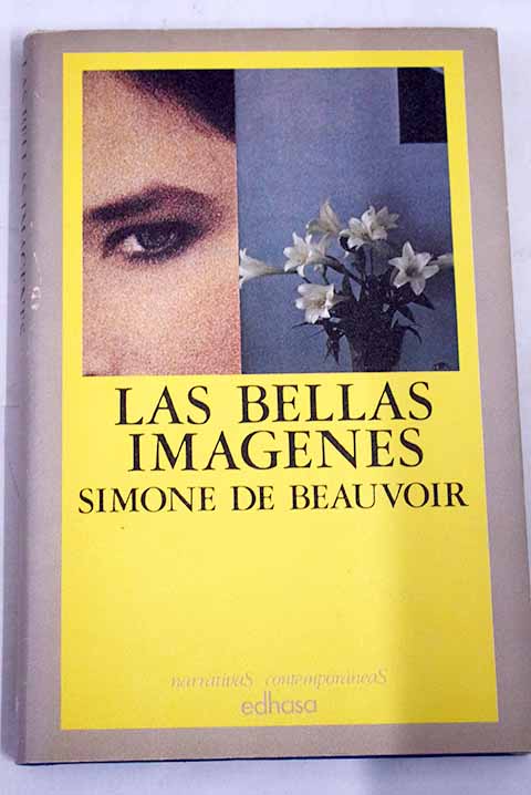 Las bellas imgenes / Simone de Beauvoir