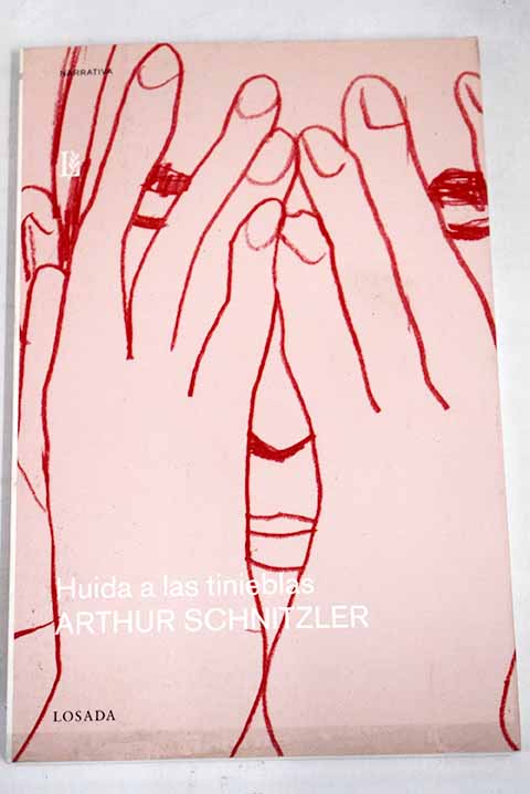 Huida a las tinieblas / Arthur Schnitzler