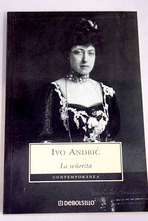 La seorita / Ivo Andric
