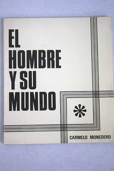 el y su mundo - carmelo monedero