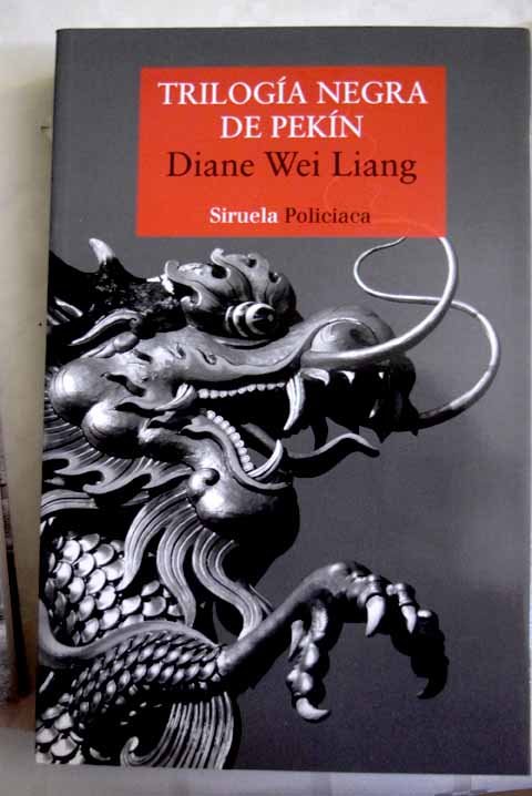 Trilogia negra de Pekin / Diane Wei Liang