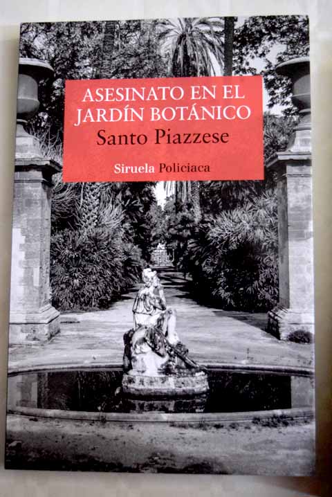 Asesinato en el jardín botánico / Santo Piazzese
