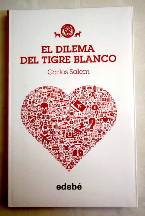 El dilema del Tigre Blanco / Carlos Salem