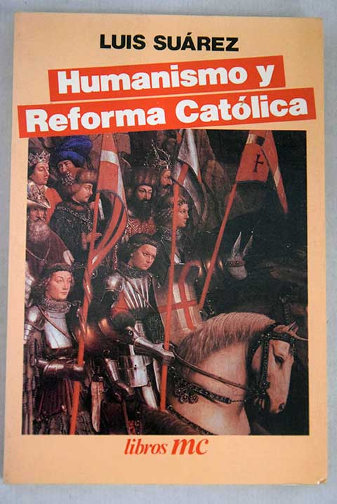 Humanismo y reforma catlica / Luis Surez Fernndez