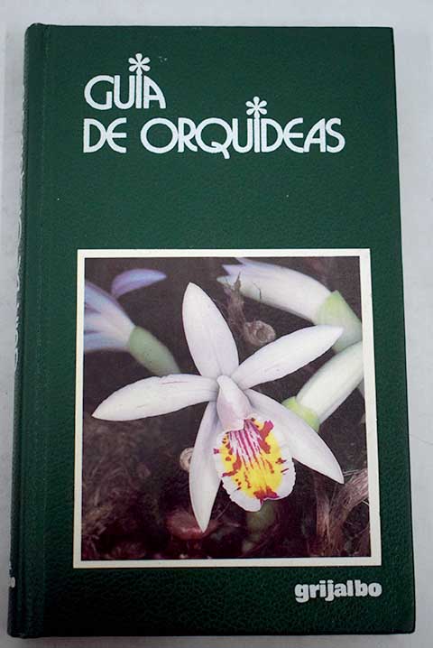 Guía de orquideas / Alberto Fanfani